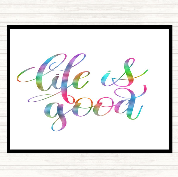 Life's Good Rainbow Quote Placemat