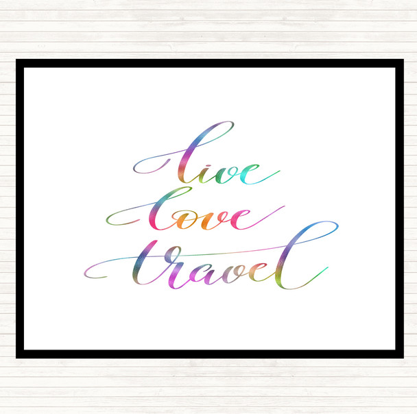 Live Love Travel Rainbow Quote Placemat