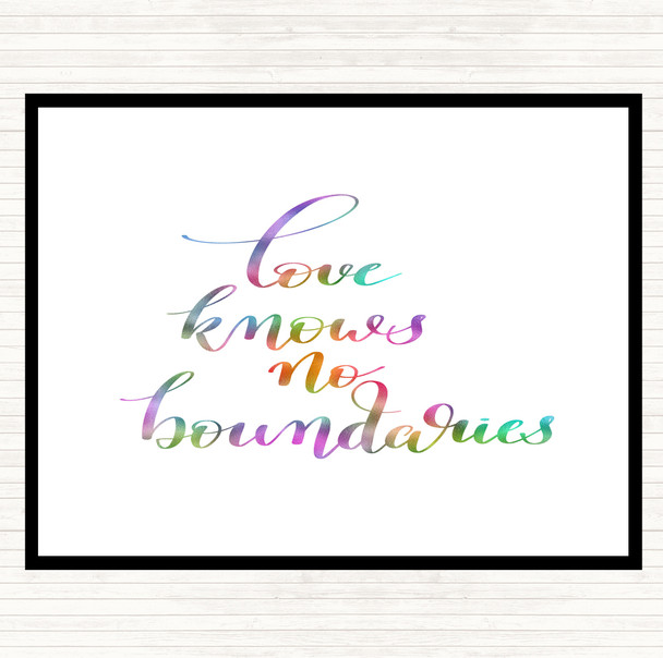 Love Knows No Boundaries Rainbow Quote Placemat
