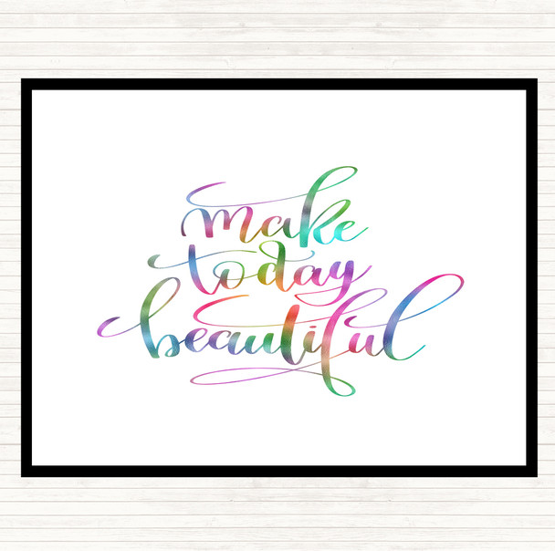 Make Today Beautiful Rainbow Quote Placemat