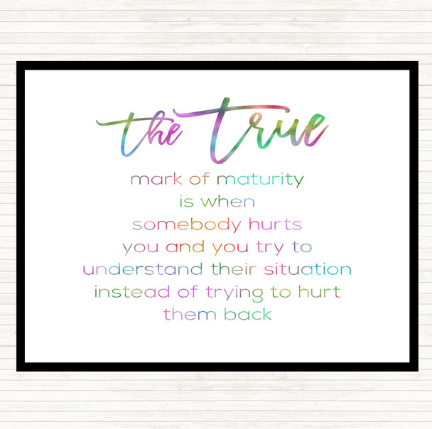 Mark Of Maturity Rainbow Quote Placemat