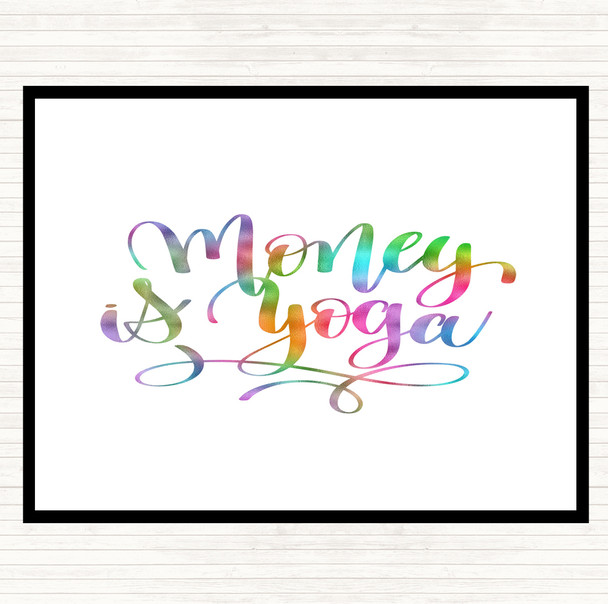 Money Is Yoga Rainbow Quote Placemat