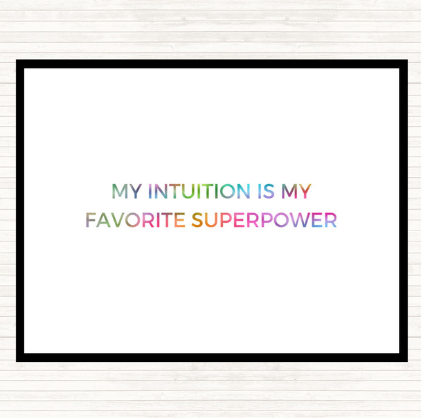 My Intuition Is My Favourite Superpower Rainbow Quote Placemat