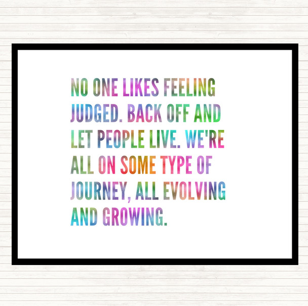 No One Likes Feeling Judged Rainbow Quote Placemat