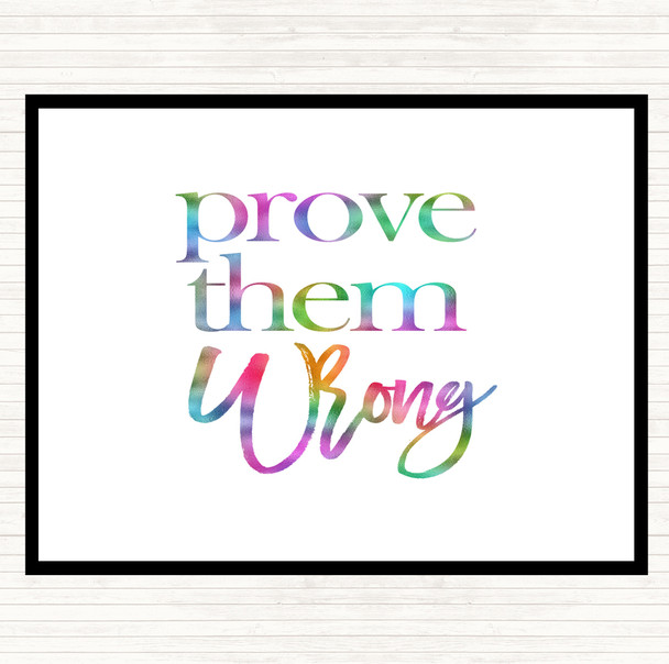 Prove Them Wrong Rainbow Quote Placemat