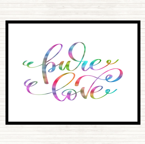 Pure Love Rainbow Quote Placemat