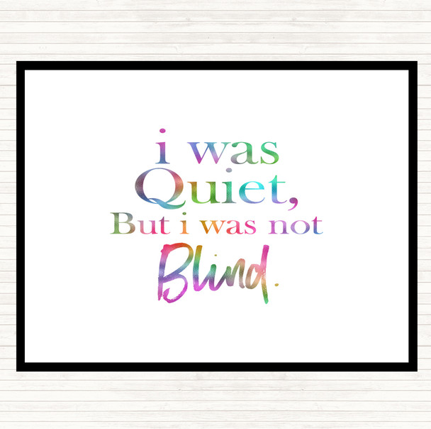 Quiet Not Blind Rainbow Quote Placemat Quiet Not Blind Rainbow Quote Placemat