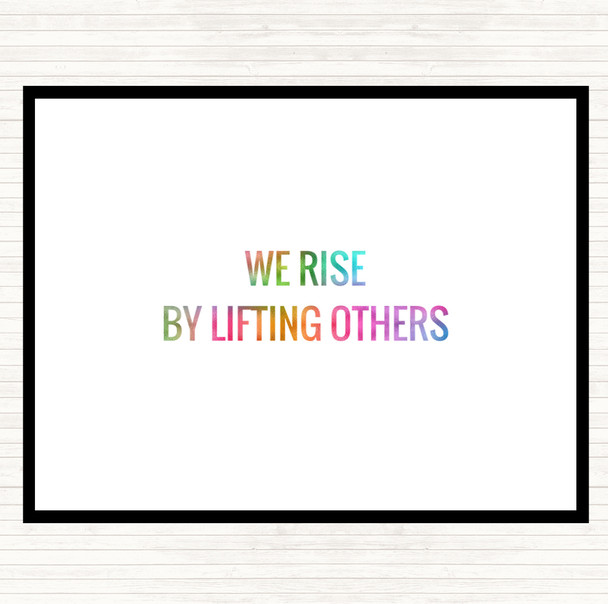 Rise By Lifting Others Rainbow Quote Placemat