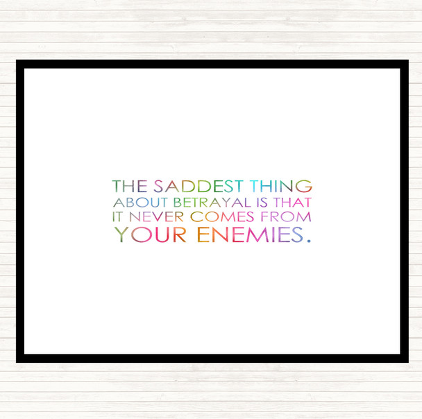 Saddest Thing Rainbow Quote Placemat