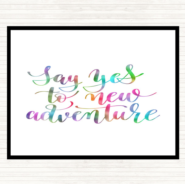 Say Yes To Adventure Rainbow Quote Placemat