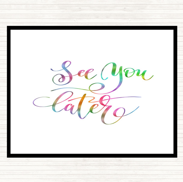 See You Later Rainbow Quote Placemat