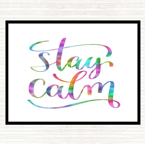 Stay Calm Rainbow Quote Placemat