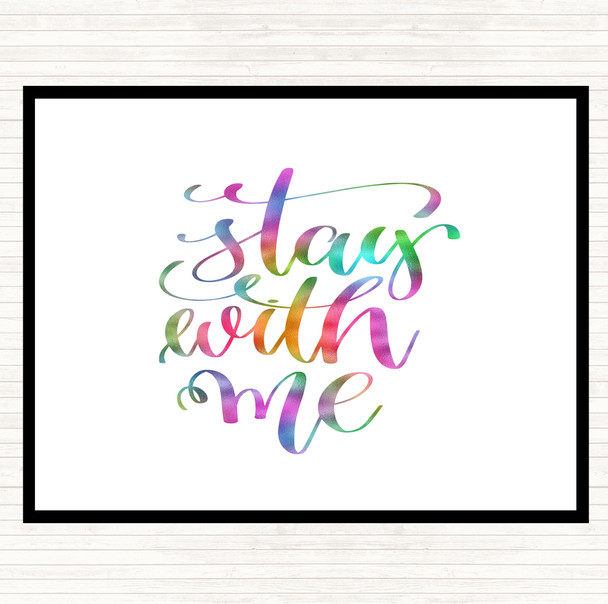Stay Me Rainbow Quote Placemat