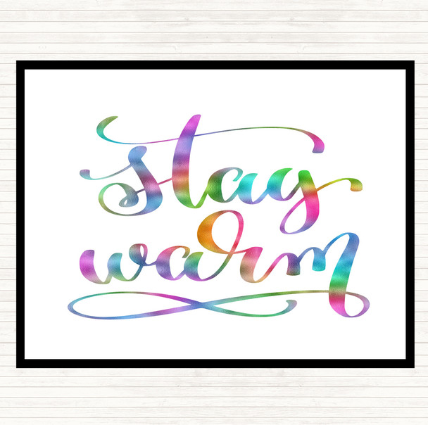 Stay Warm Rainbow Quote Placemat