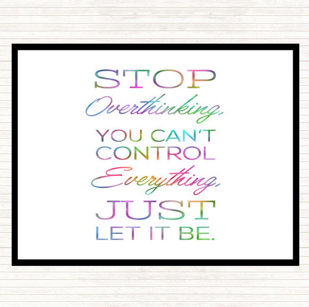 Stop Overthinking Rainbow Quote Placemat