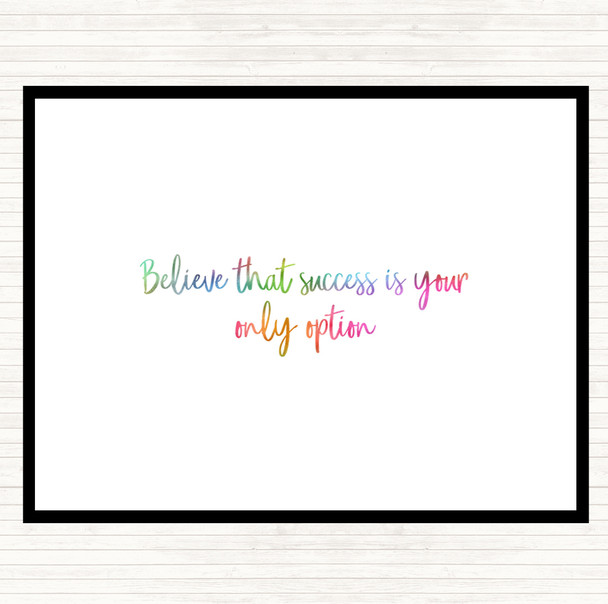 Success Is Your Only Option Rainbow Quote Placemat