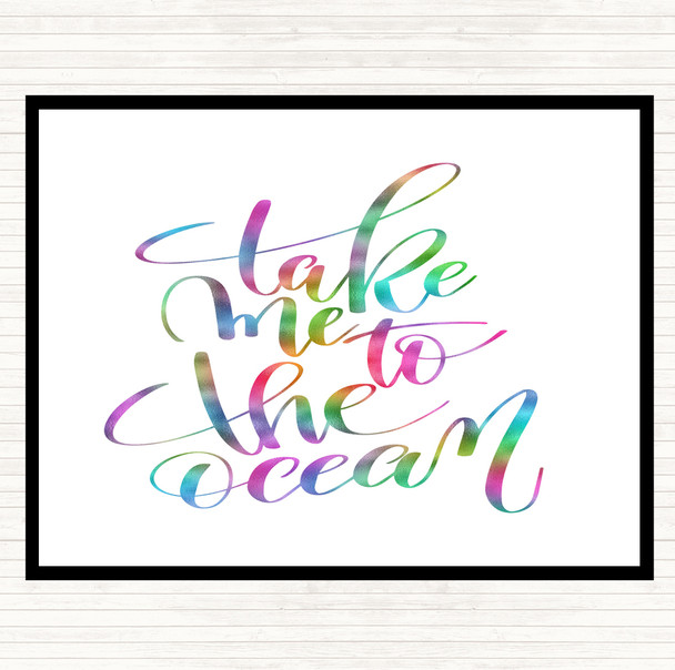 Take Me To The Ocean Rainbow Quote Placemat