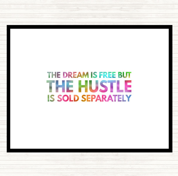 The Hustle Is Sold Separately Rainbow Quote Placemat