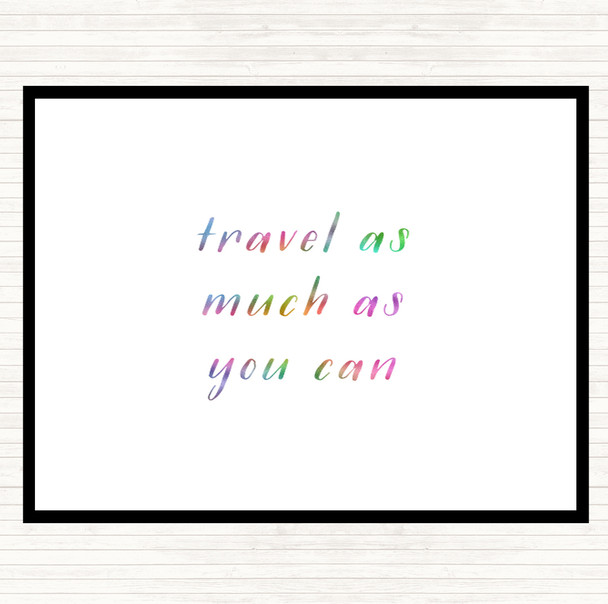 Travel As Much As You Can Rainbow Quote Placemat