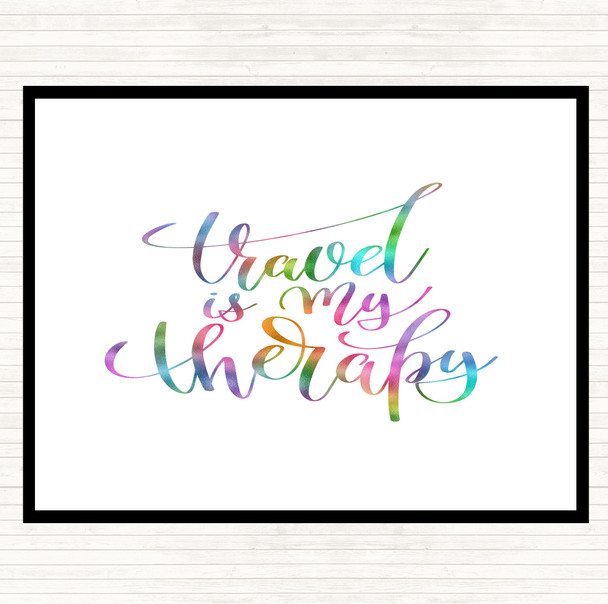 Travel Is My Therapy Rainbow Quote Placemat