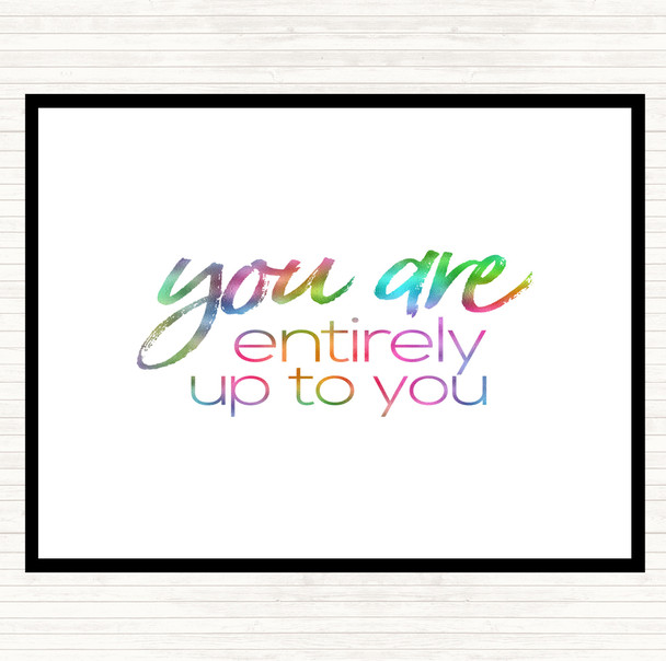 Up To You Rainbow Quote Placemat