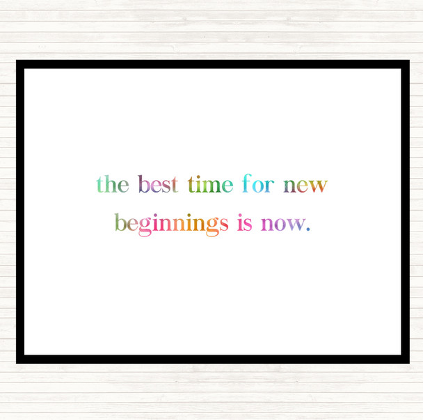 Best Time For New Beginnings Rainbow Quote Placemat