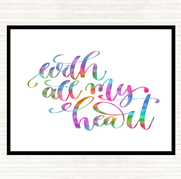 With All My Heart Rainbow Quote Placemat