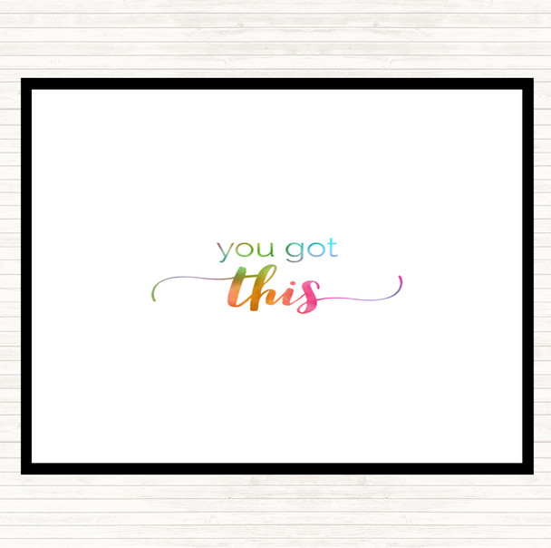 You Got This Rainbow Quote Placemat