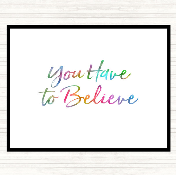 You Have To Rainbow Quote Placemat