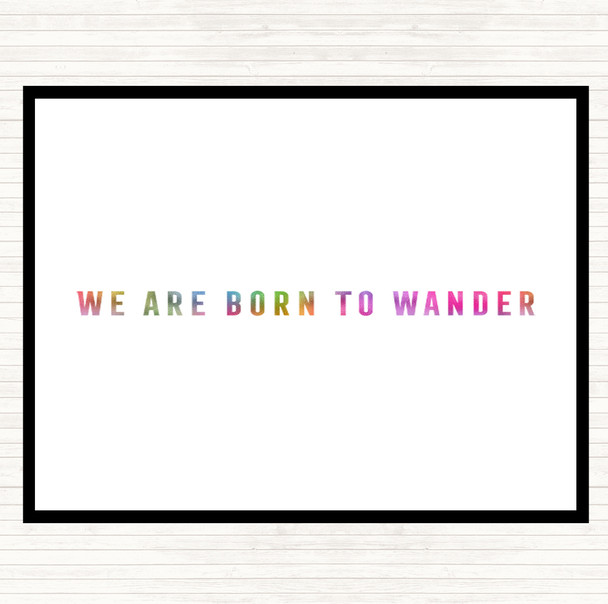 Born To Wander Rainbow Quote Placemat