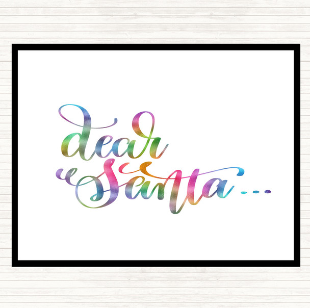 Christmas Dear Santa Rainbow Quote Placemat