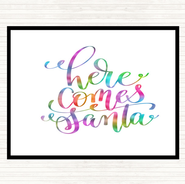 Christmas Here Comes Santa Rainbow Quote Placemat