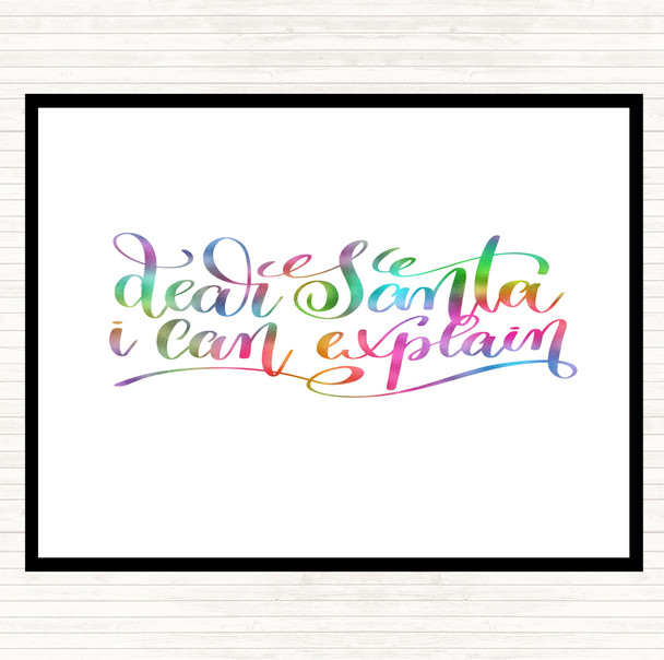 Christmas Santa I Can Explain Rainbow Quote Placemat