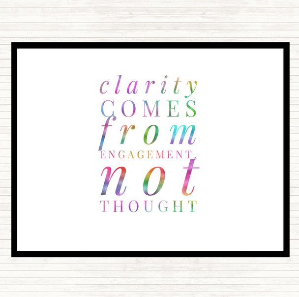 Clarity Comes From Engagement Rainbow Quote Placemat