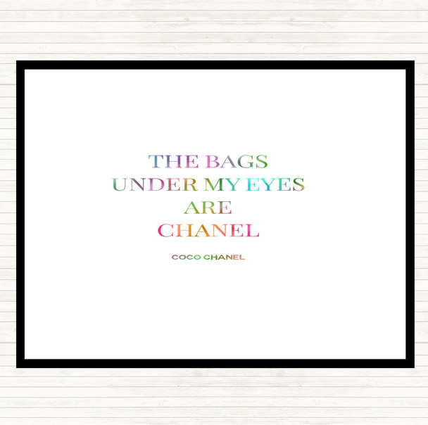 Coco Chanel Bags Under My Eyes Rainbow Quote Placemat