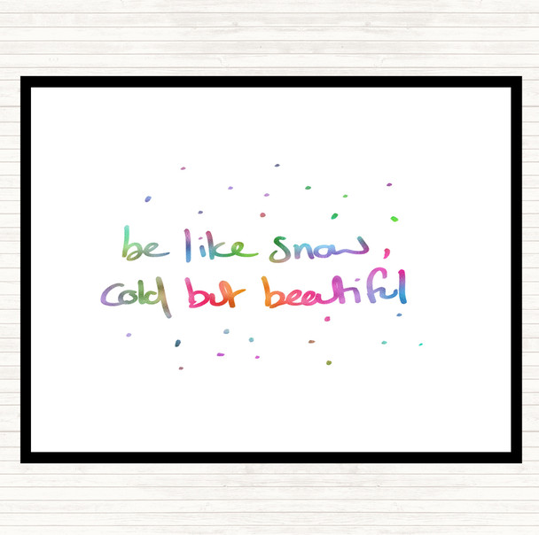 Cold But Beautiful Rainbow Quote Placemat