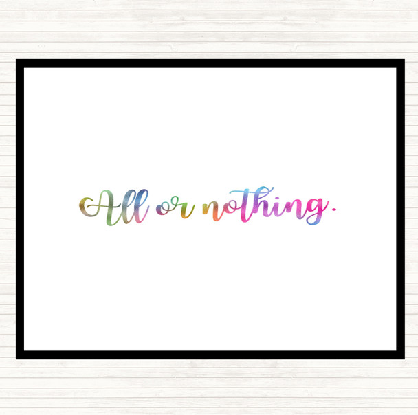 All Or Nothing Rainbow Quote Placemat