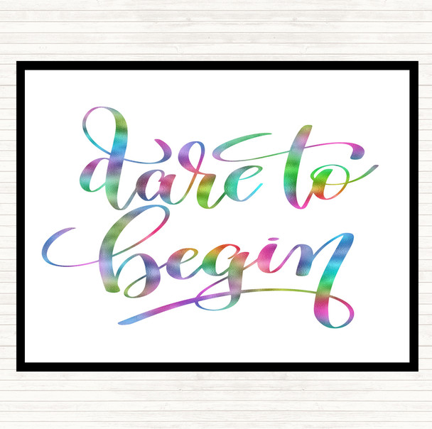 Dare Begin Rainbow Quote Placemat