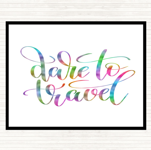 Dare To Travel Rainbow Quote Placemat