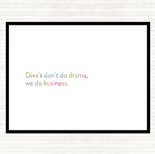 Divas Don't Do Drama Rainbow Quote Placemat