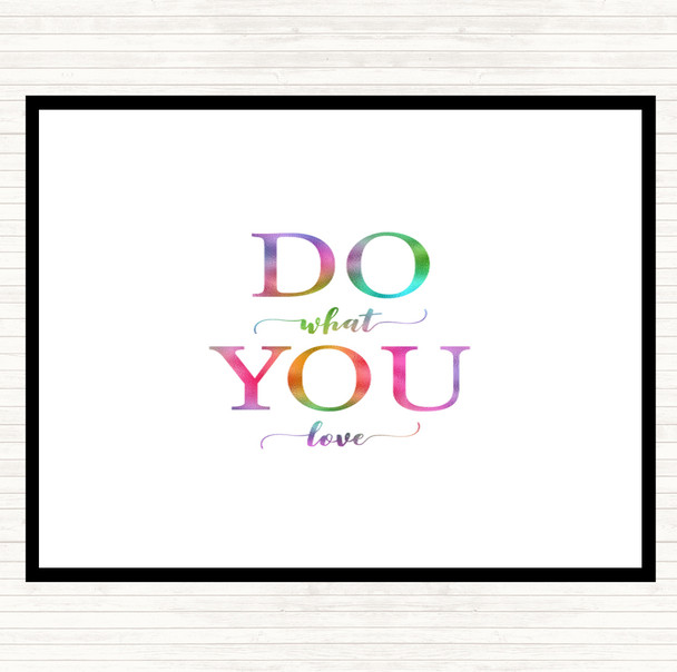 Do What You Love Rainbow Quote Placemat