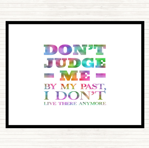 Don't Judge Me Rainbow Quote Placemat