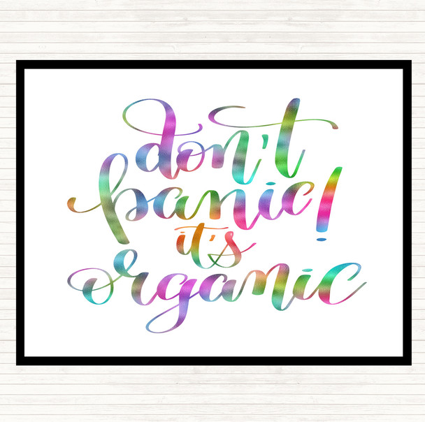 Don't Panic Its Organic Rainbow Quote Placemat