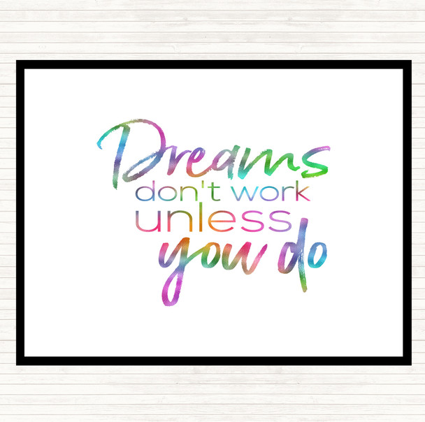 Dreams Don't Work Rainbow Quote Placemat