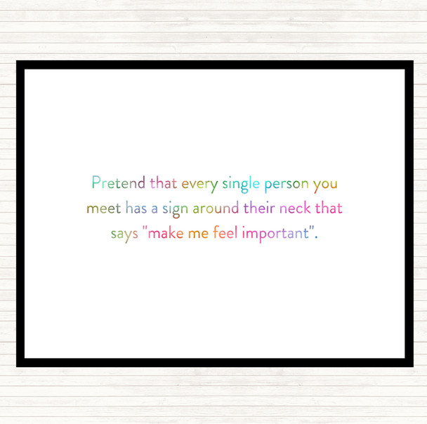 Feel Important Rainbow Quote Placemat