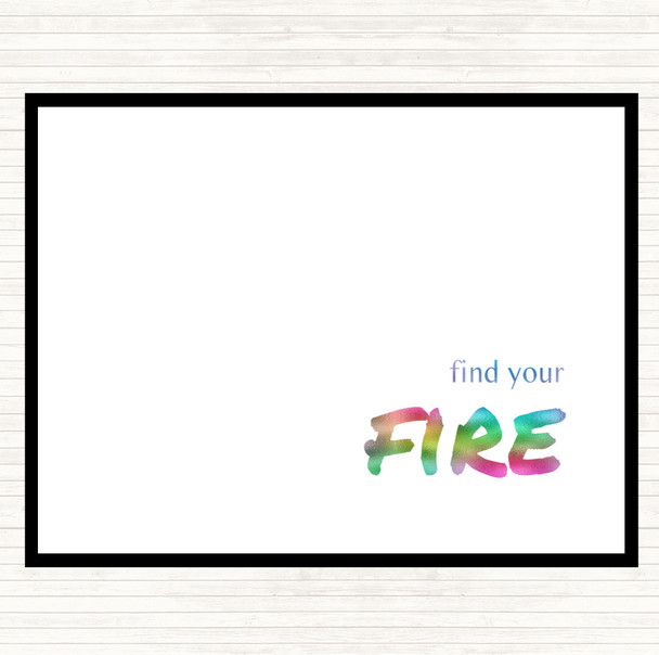 Find Your Fire Rainbow Quote Placemat
