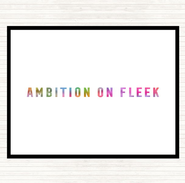 Ambition On Fleek Bold Rainbow Quote Placemat