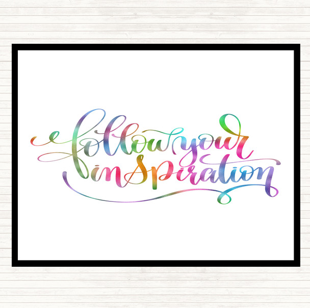 Follow Your Inspiration Rainbow Quote Placemat