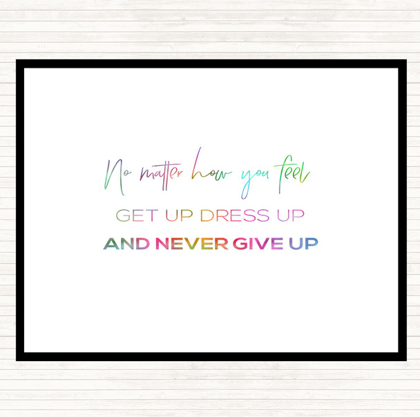 Get Up Dress Up Rainbow Quote Placemat