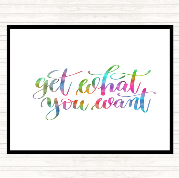 Get What You Want Rainbow Quote Placemat